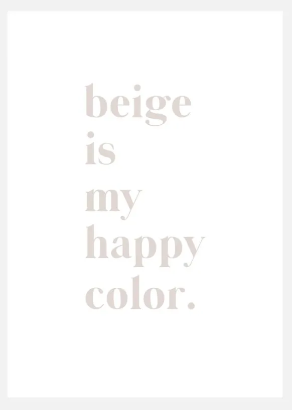 Beige Is My Happy Color Canvastavla (30x40 cm)