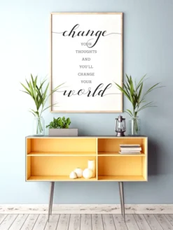 Change your thought and you'll change your world Poster (21x29.7 cm (A4))